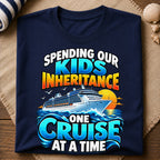 Spending Kids Inheritance Cruise T-Shirt