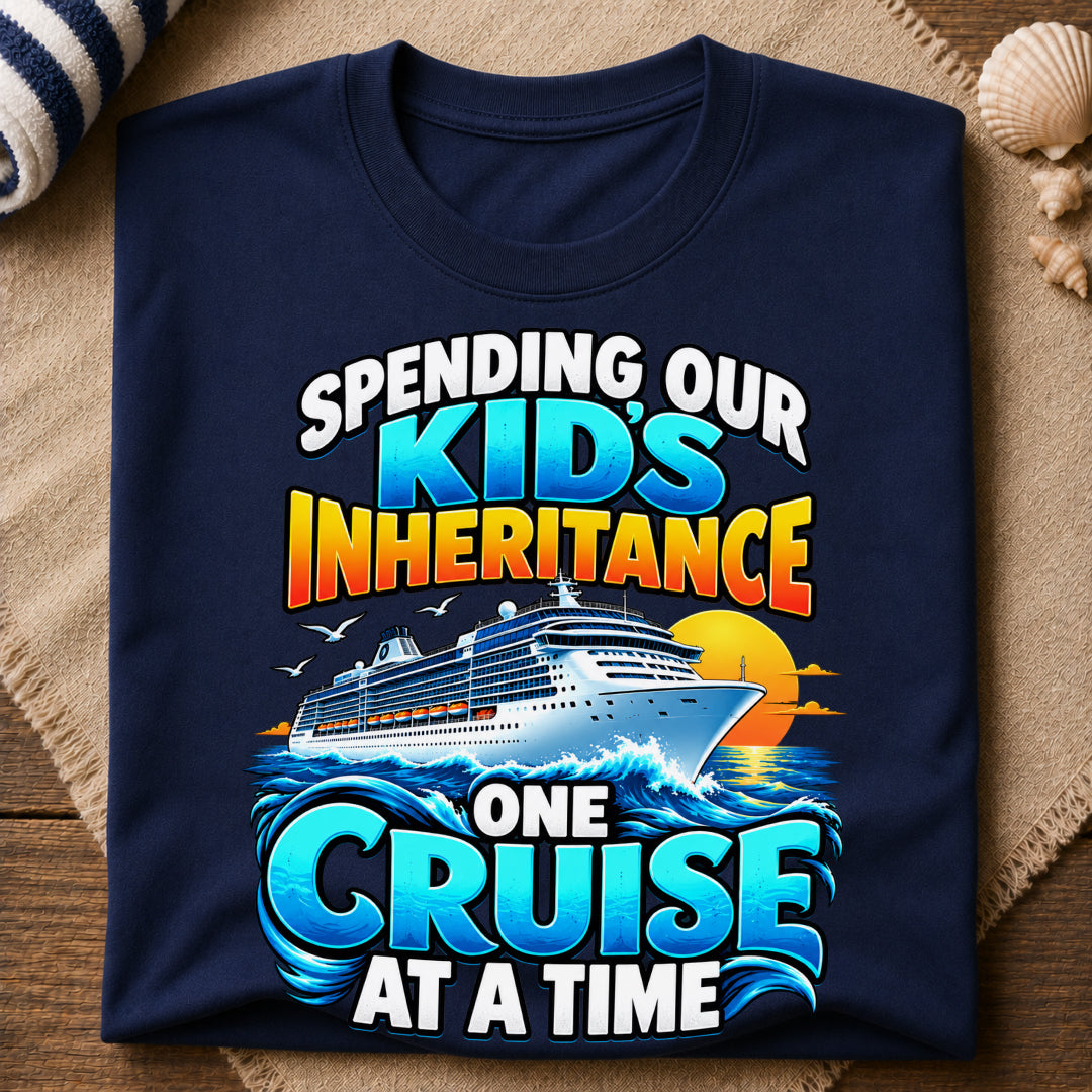 Spending Kids Inheritance Cruise T-Shirt