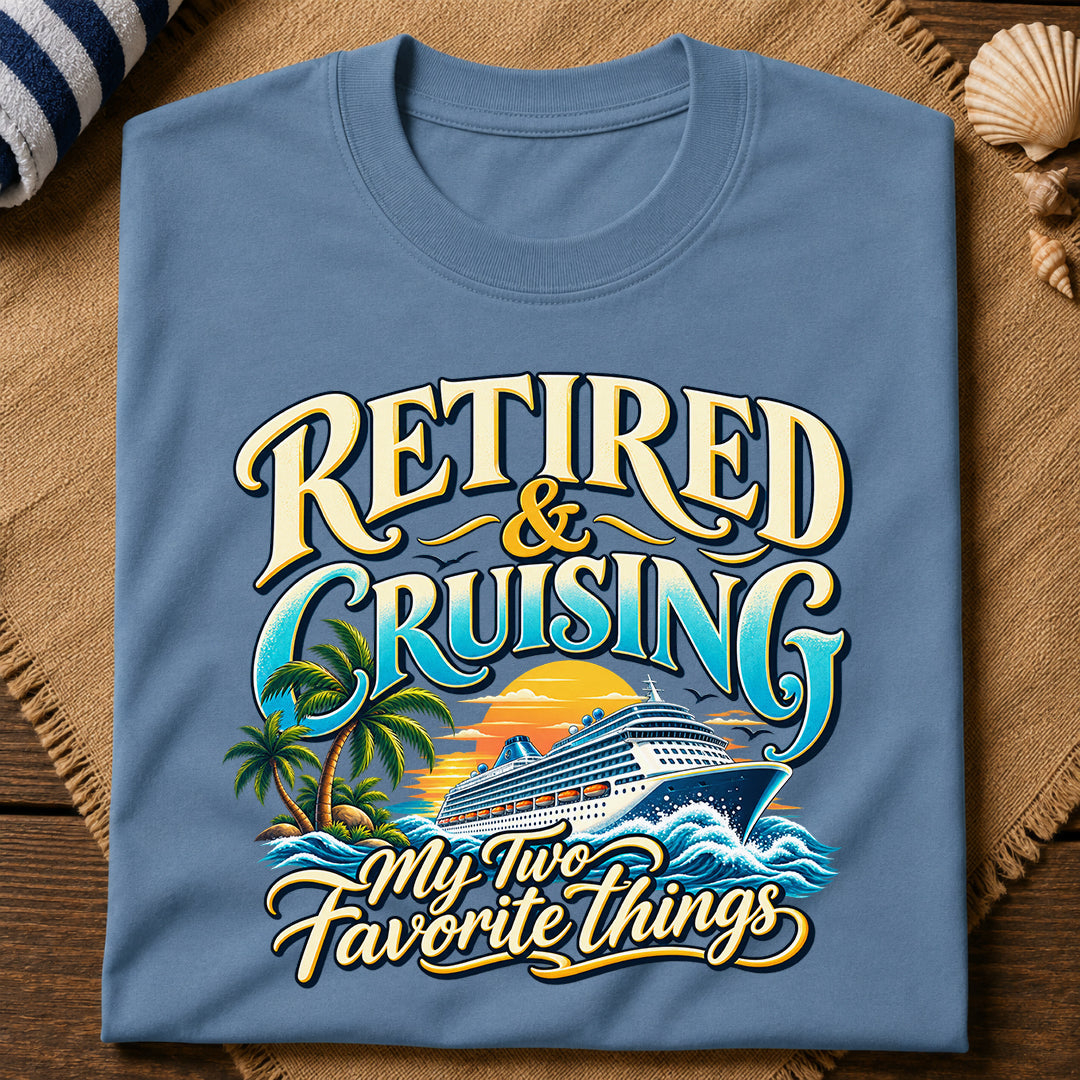 Retired And Cruising T-Shirt