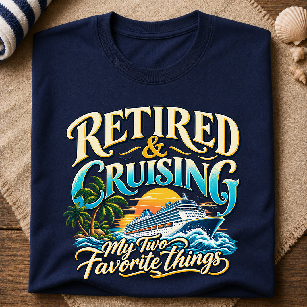 Retired And Cruising T-Shirt