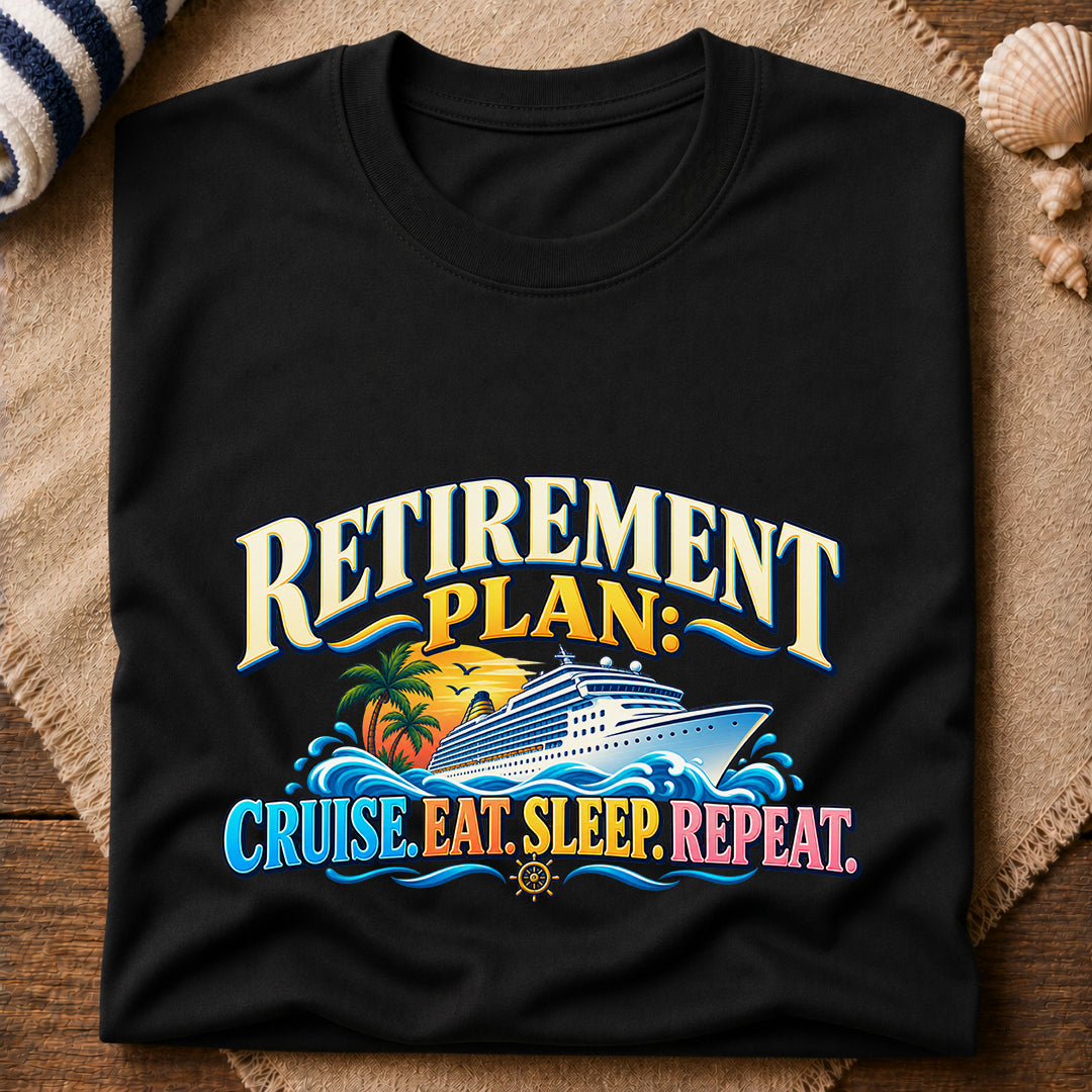 Retirement Cruise Plan T-Shirt