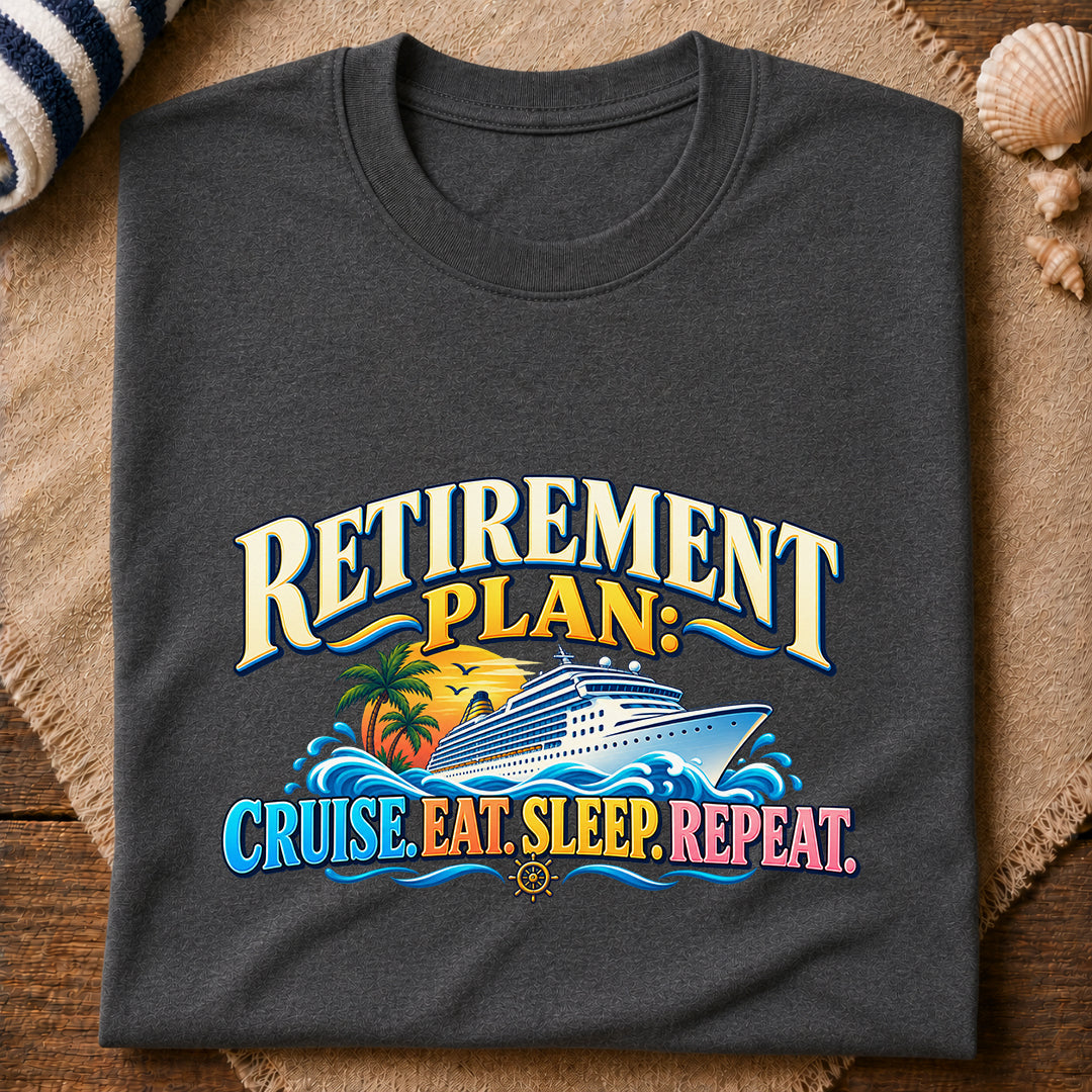 Retirement Cruise Plan T-Shirt