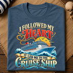 Followed Heart Cruise Ship T-Shirt