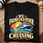 Found Each Other Cruising T-Shirt