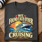Found Each Other Cruising T-Shirt
