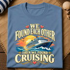 Found Each Other Cruising T-Shirt