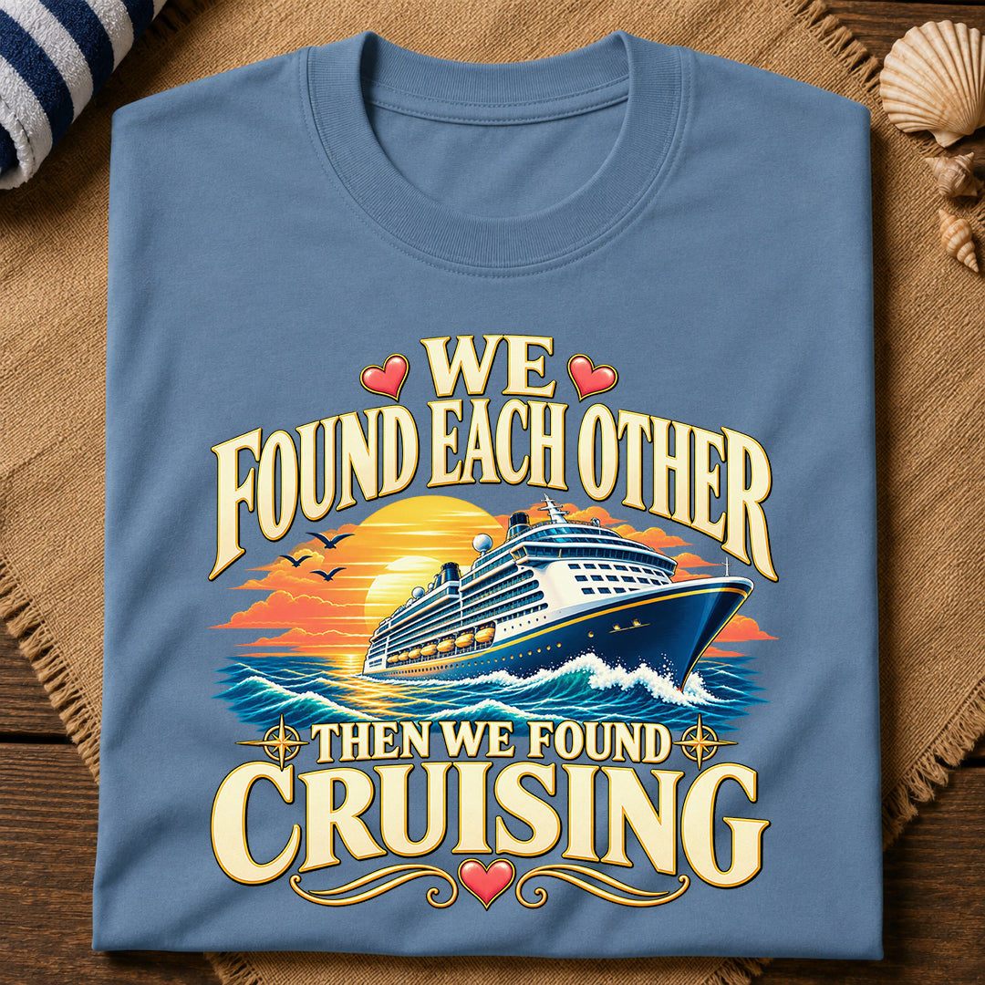 Found Each Other Cruising T-Shirt