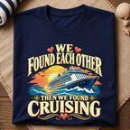 Found Each Other Cruising T-Shirt