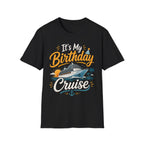 It's My Birthday Cruise T-Shirt
