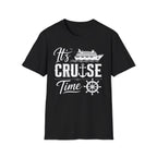 It's Cruise Time T-Shirt