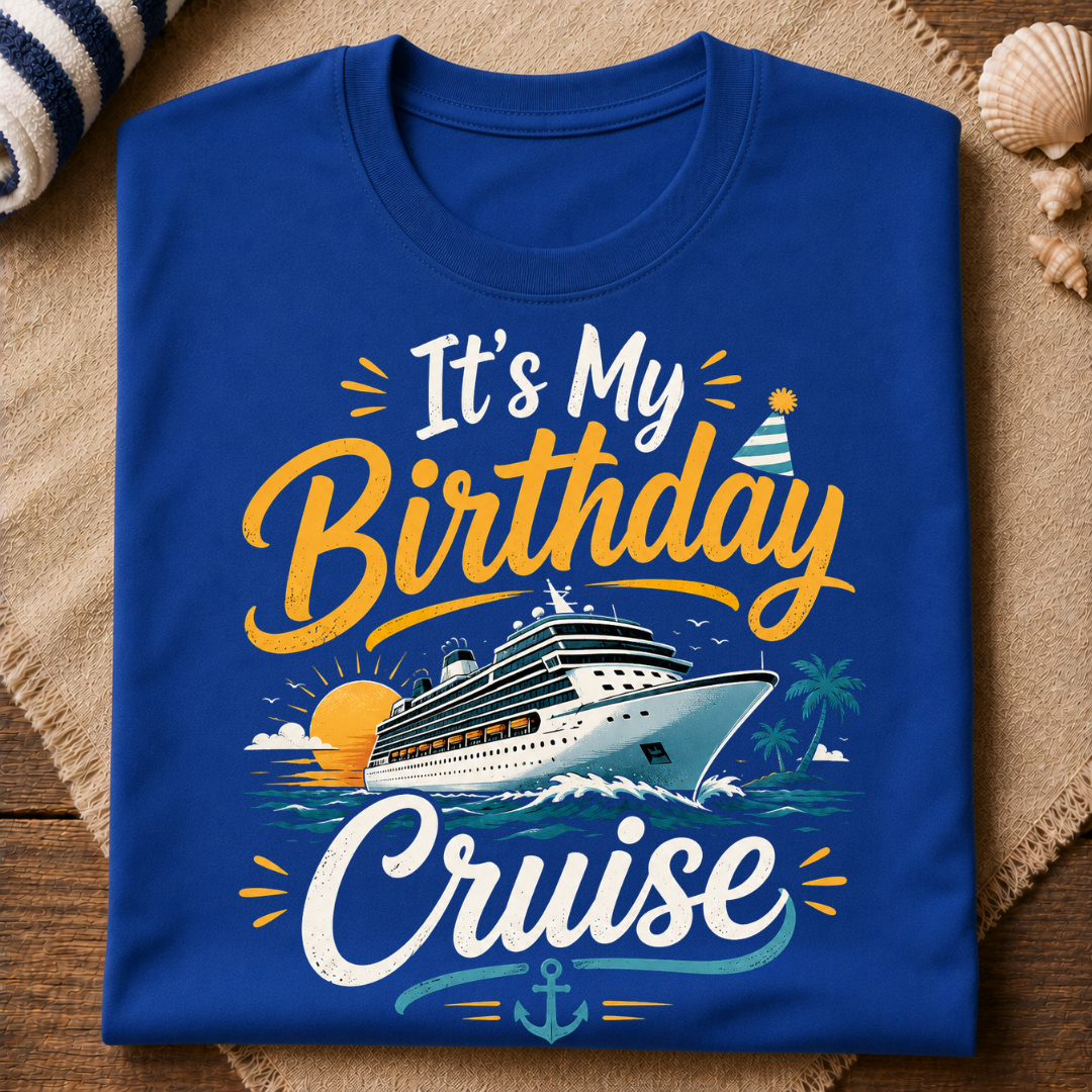 It's My Birthday Cruise T-Shirt