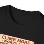 Climb More Worry Less T-Shirt