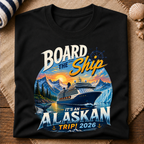 Alaskan Trip 2026 T-Shirt