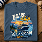 Alaskan Trip 2026 T-Shirt