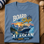 Alaskan Trip 2026 T-Shirt