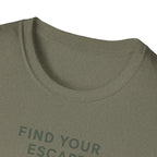 Find Your Escape T-Shirt