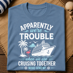 Cruising Trouble T-Shirt