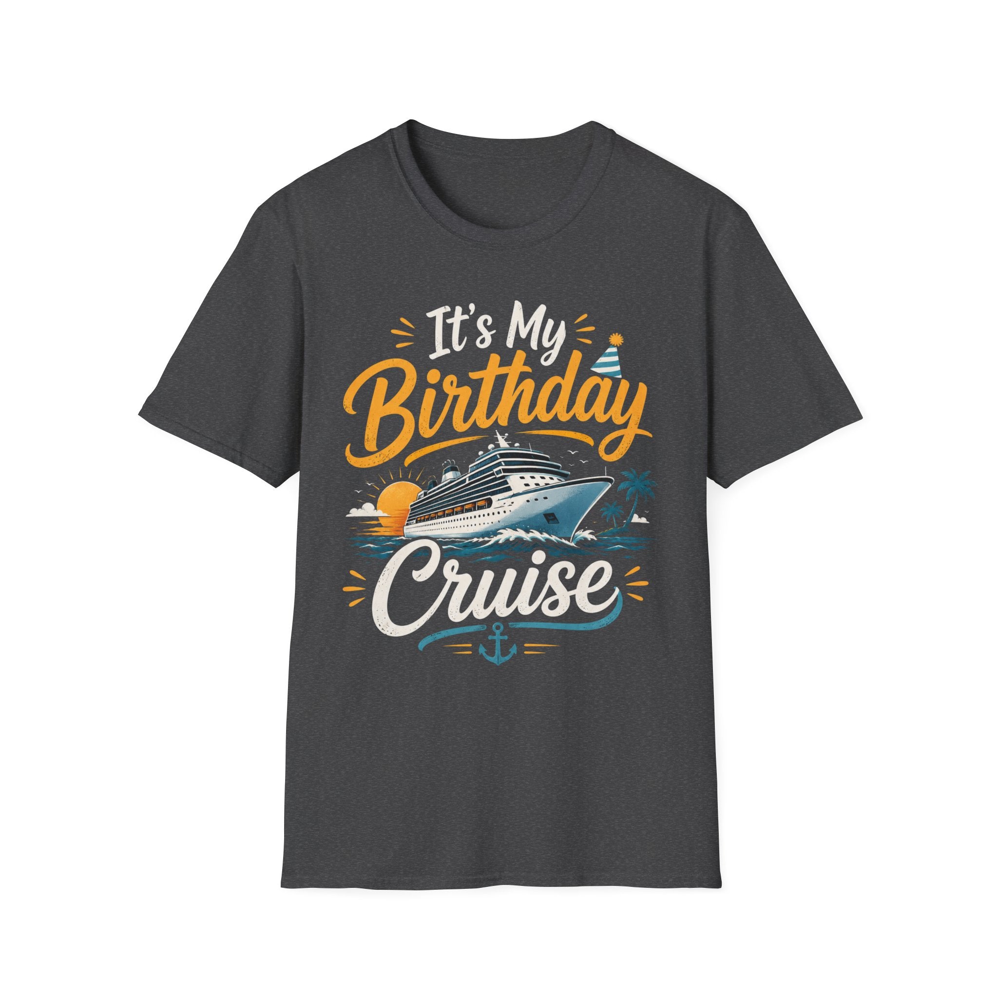 It's My Birthday Cruise T-Shirt