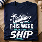 I Don't Give A Ship T-Shirt