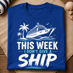 I Don't Give A Ship T-Shirt