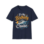It's My Birthday Cruise T-Shirt