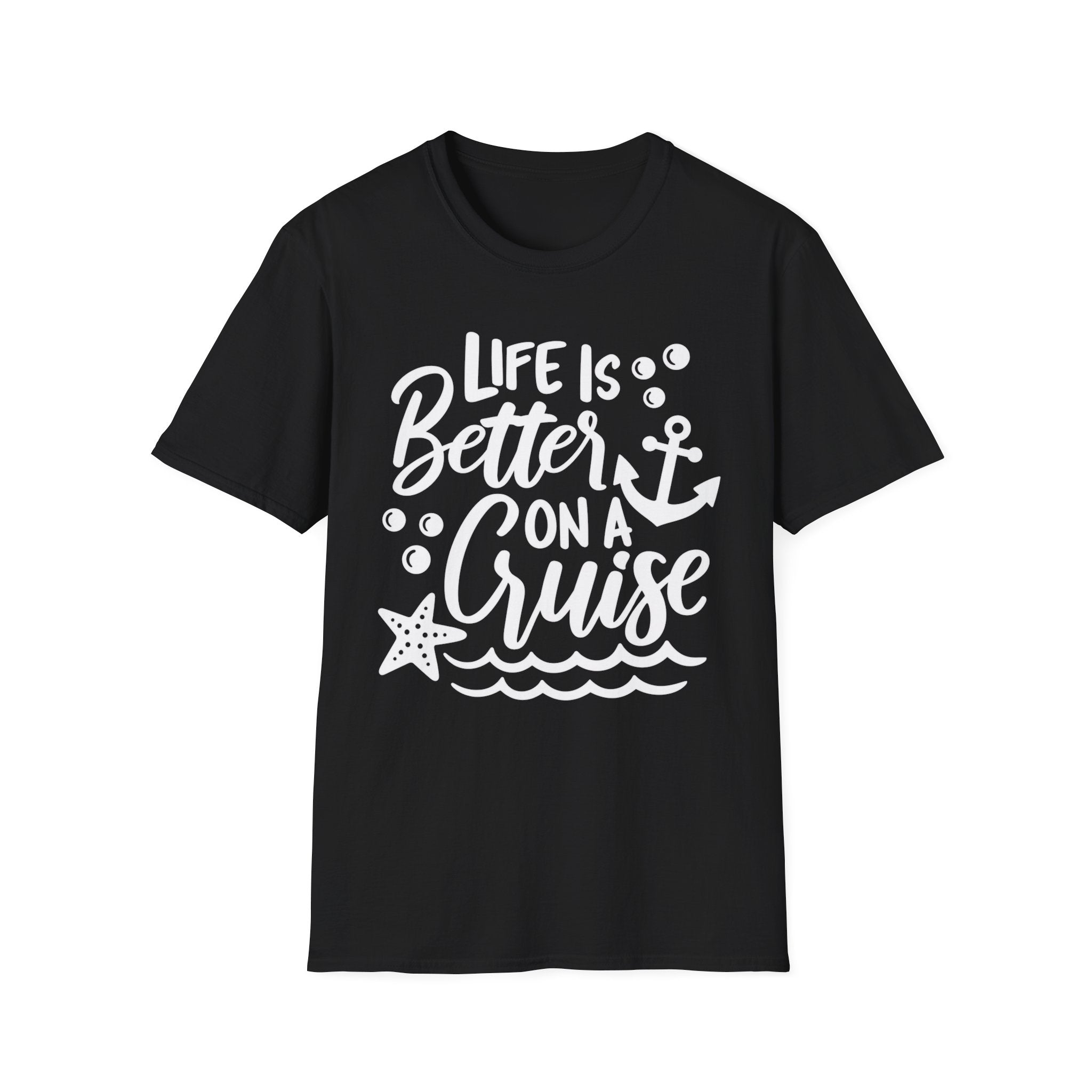 Life Is Better On A Cruise T-Shirt