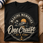 Making Cruise Memories T-Shirt