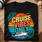 Cruise Vibes Only T-Shirt