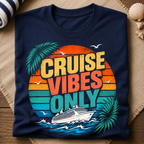 Cruise Vibes Only T-Shirt
