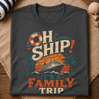Oh Ship Family Trip T-Shirt