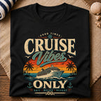 Cruise Vibes Only T-Shirt