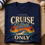 Cruise Vibes Only T-Shirt