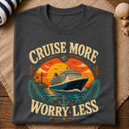 Cruise More T-Shirt