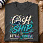 Oh Ship Cruise T-Shirt