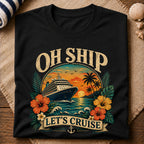 Oh Ship Cruise T-Shirt