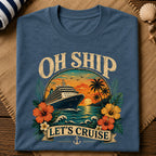 Oh Ship Cruise T-Shirt