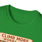 Climb More Worry Less T-Shirt