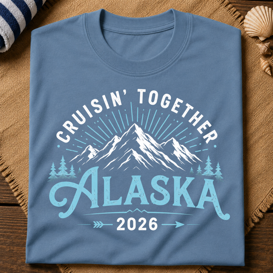 Alaska Cruise 2026 T-Shirt