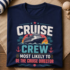 Cruise Director T-Shirt
