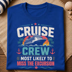 Miss The Excursion T-Shirt