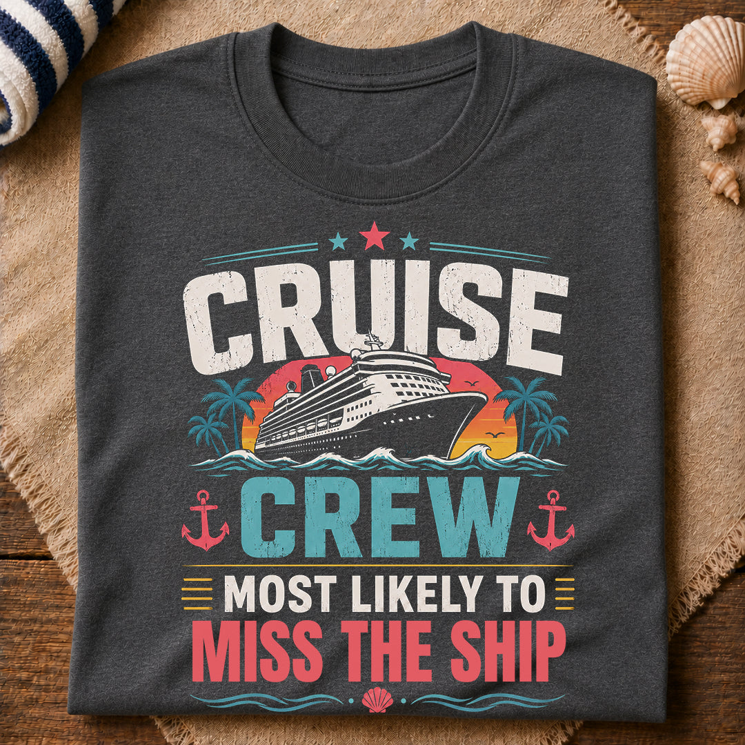 Miss The Ship T-Shirt