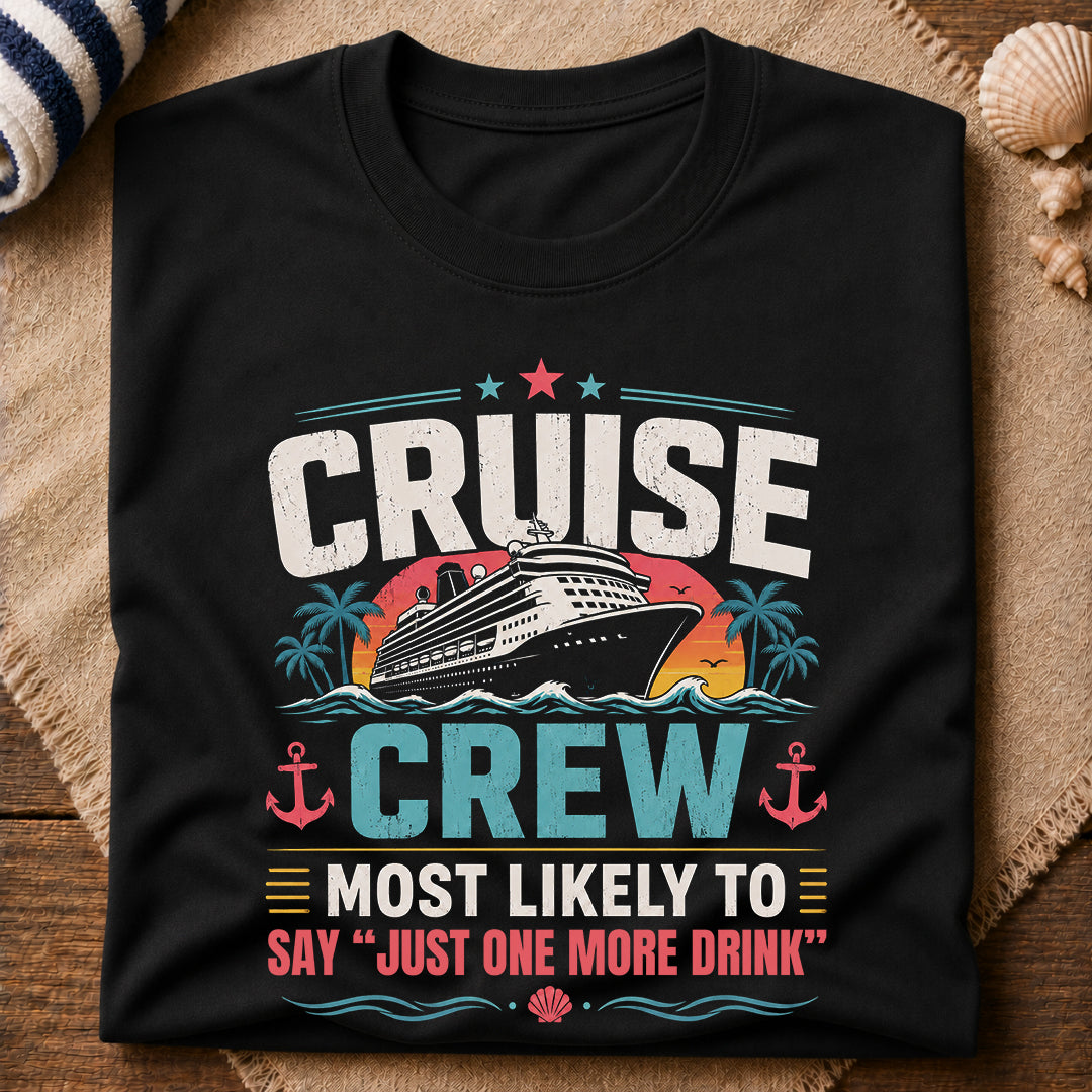 One More Drink T-Shirt