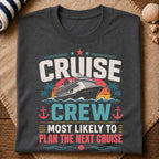Plan The Next Cruise T-Shirt