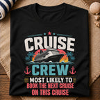 Book The Next Cruise T-Shirt