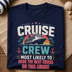 Book The Next Cruise T-Shirt