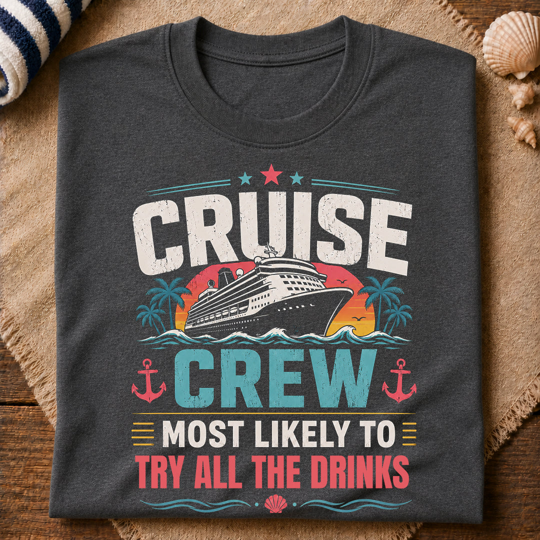 Try All The Drinks T-Shirt