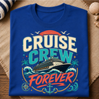 Cruise Crew Forever T-Shirt